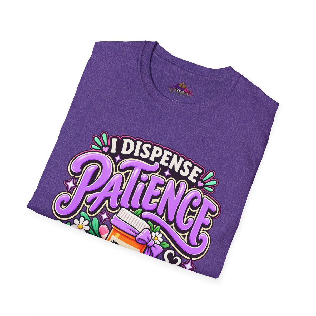 Patience Dispenser T-Shirt — “I Dispense Patience” Cute Pharmacy Cartoon Tee