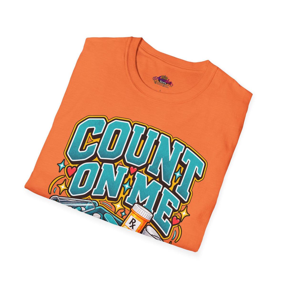 Count On Me Pharmacy Tech T‑Shirt — Funny Pharmacist Technician Shirt