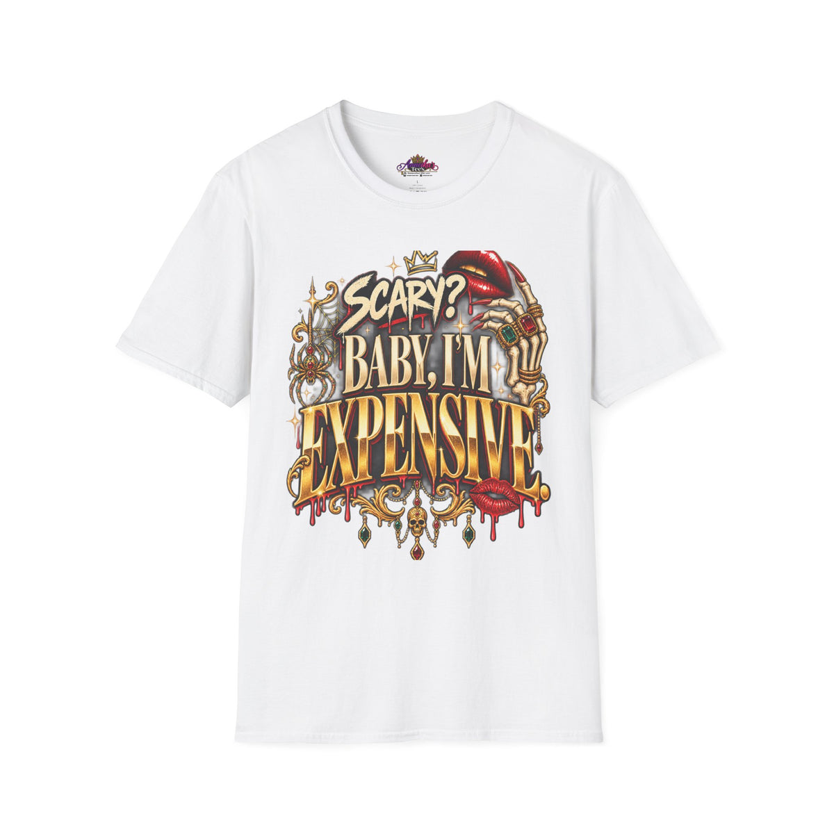Scary? Baby, I'm Expensive Graphic T-Shirt
