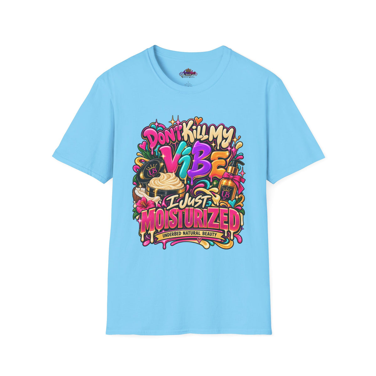 Don't Kill My Vibe I Just Moisturized T-Shirt — Good Skin Vibes Skincare Graphic Tee