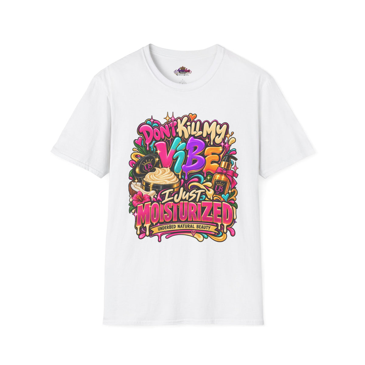 Don't Kill My Vibe I Just Moisturized T-Shirt — Good Skin Vibes Skincare Graphic Tee