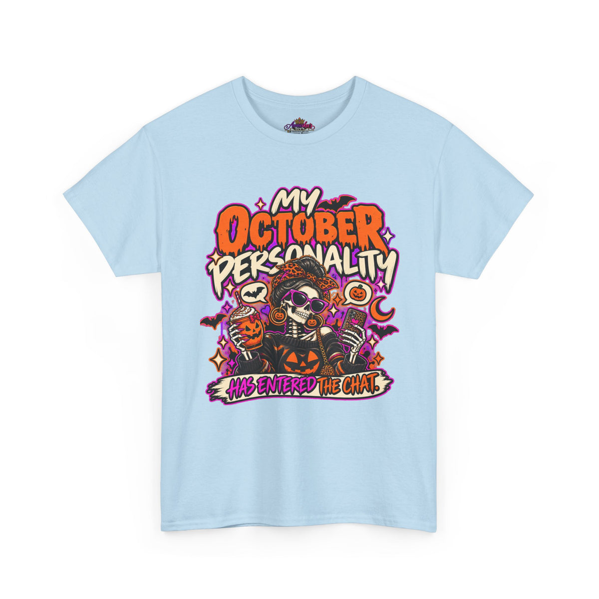 October Personality Halloween T-Shirt — "My October Personality Has Entered the Chat" Graphic Tee