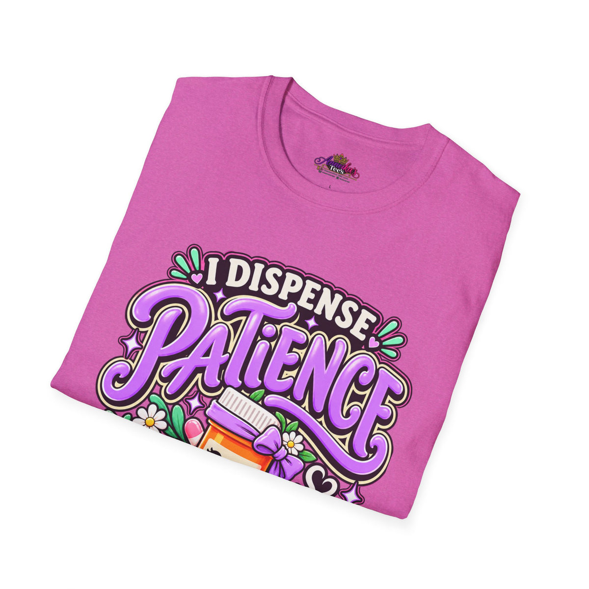 Patience Dispenser T-Shirt — “I Dispense Patience” Cute Pharmacy Cartoon Tee