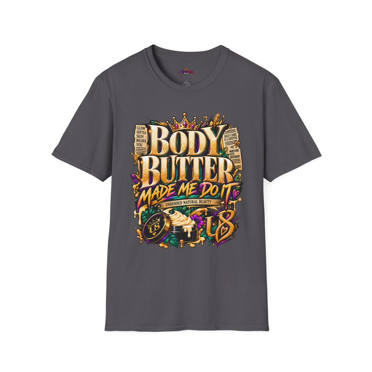 Body Butter Made Me Do It T-Shirt – Funny Skincare Graphic Tee