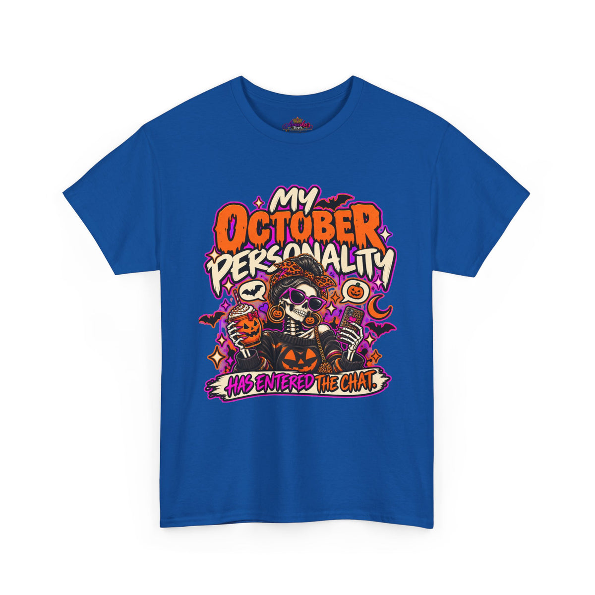 October Personality Halloween T-Shirt — "My October Personality Has Entered the Chat" Graphic Tee