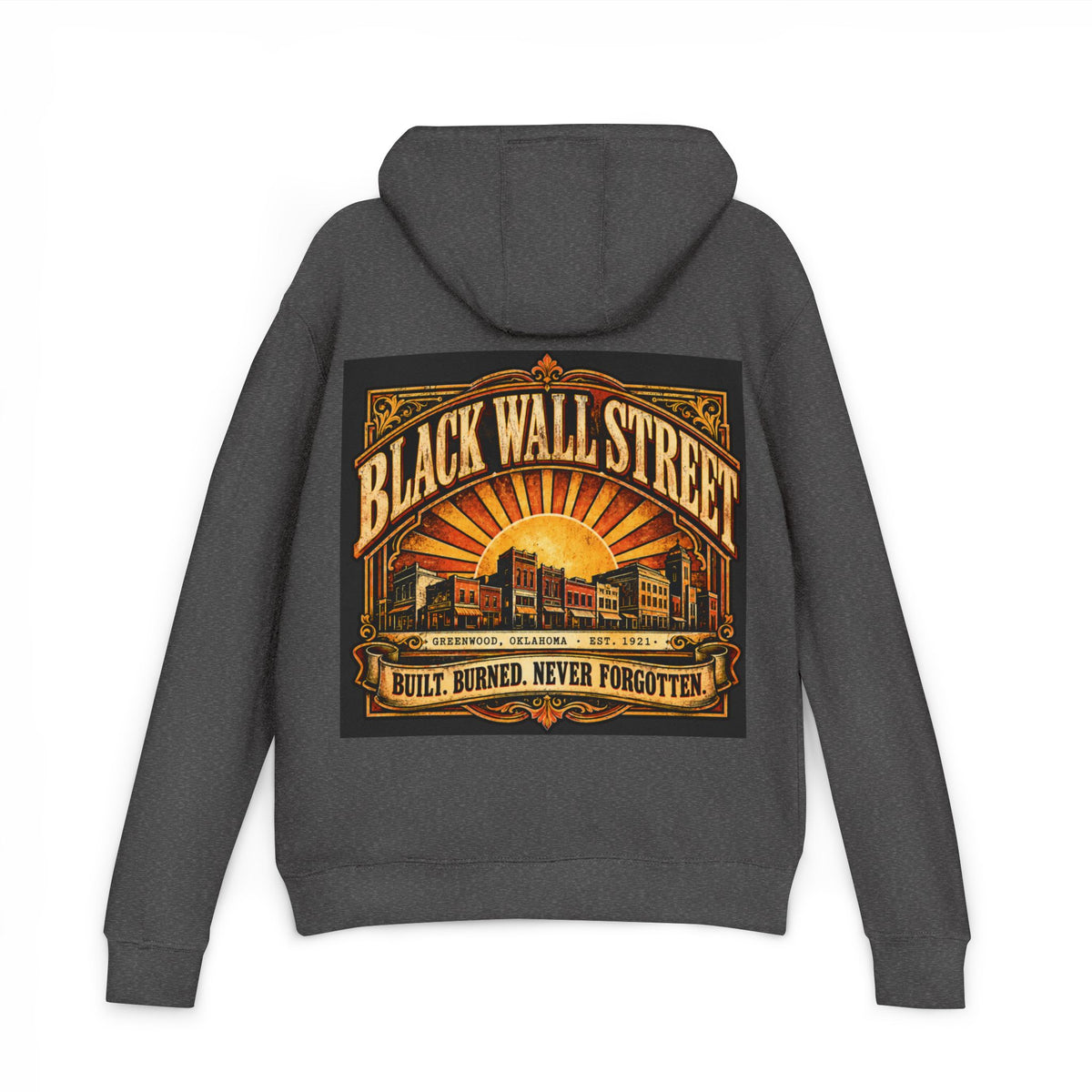 Black Wall Street Greenwood 1921 Hoodie — Built, Burned, Never Forgotten