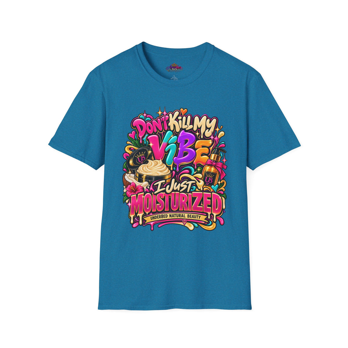 Don't Kill My Vibe I Just Moisturized T-Shirt — Good Skin Vibes Skincare Graphic Tee