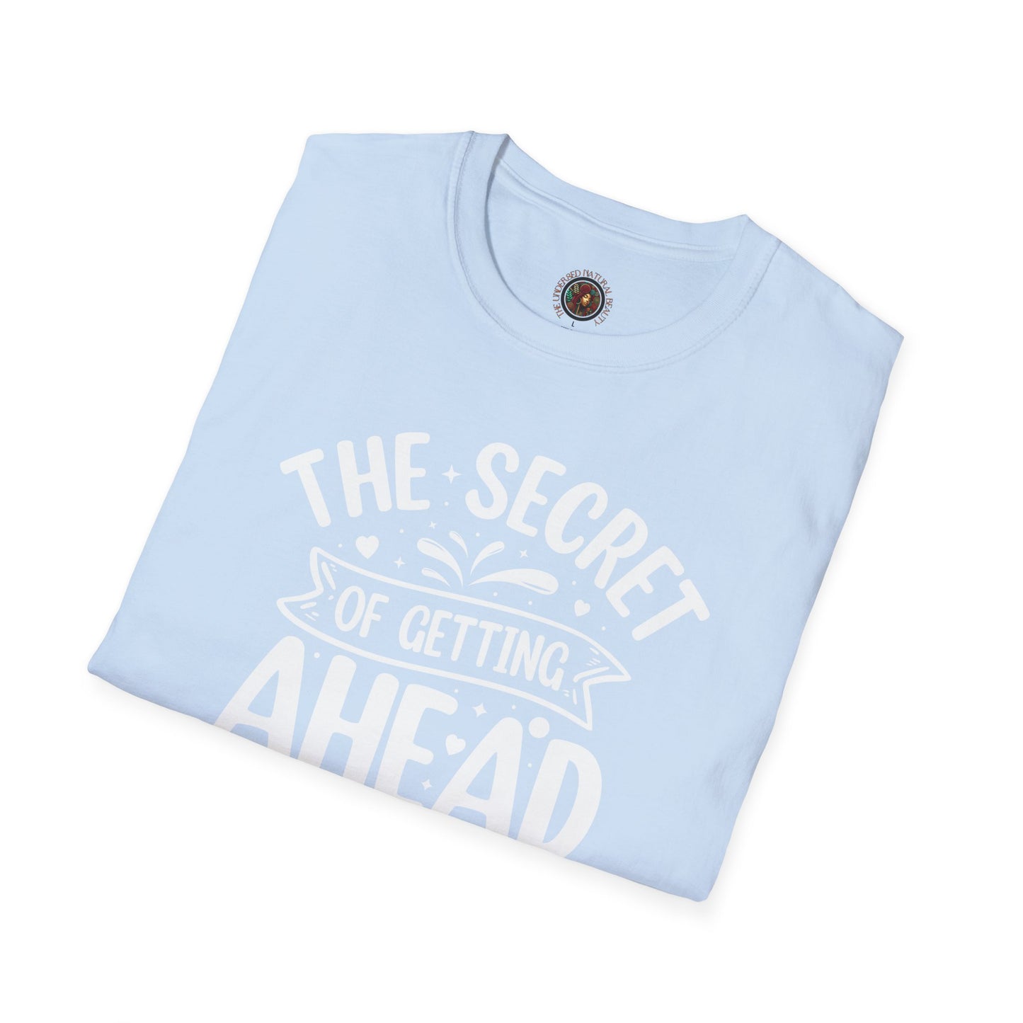Inspirational Quote T-Shirt — "The Secret of Getting Ahead is Getting Started" Motivational Tee