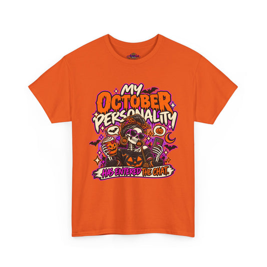 October Personality Halloween T-Shirt — "My October Personality Has Entered the Chat" Graphic Tee
