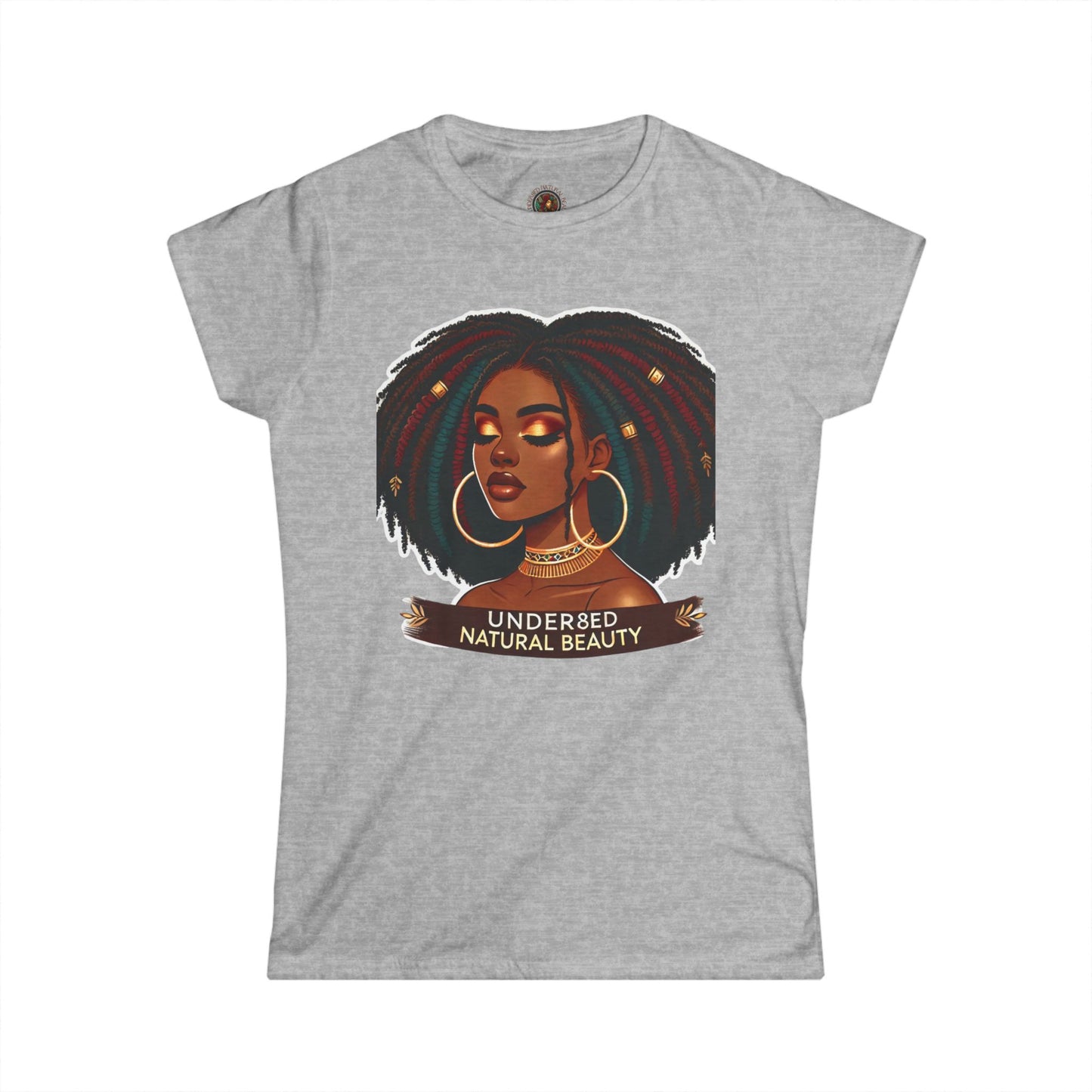 Under8ed Natural Beauty  Woman T-Shirt