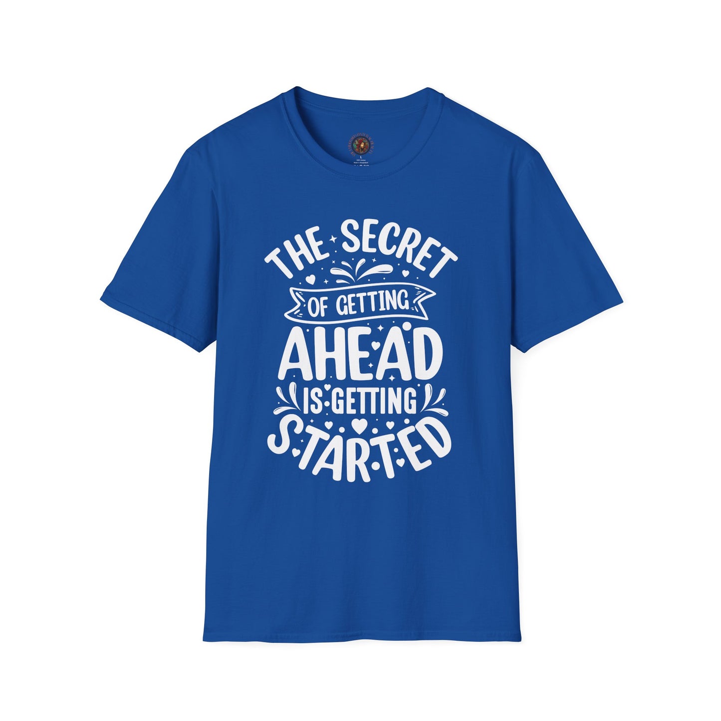 Inspirational Quote T-Shirt — "The Secret of Getting Ahead is Getting Started" Motivational Tee