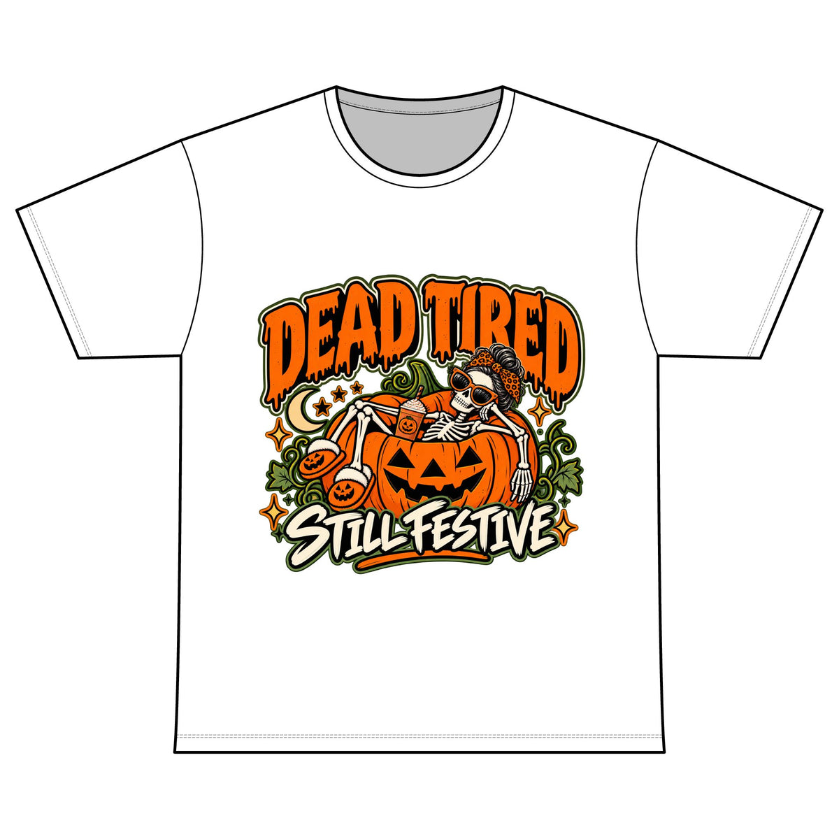 Dead Tired Still Festive Halloween T-Shirt