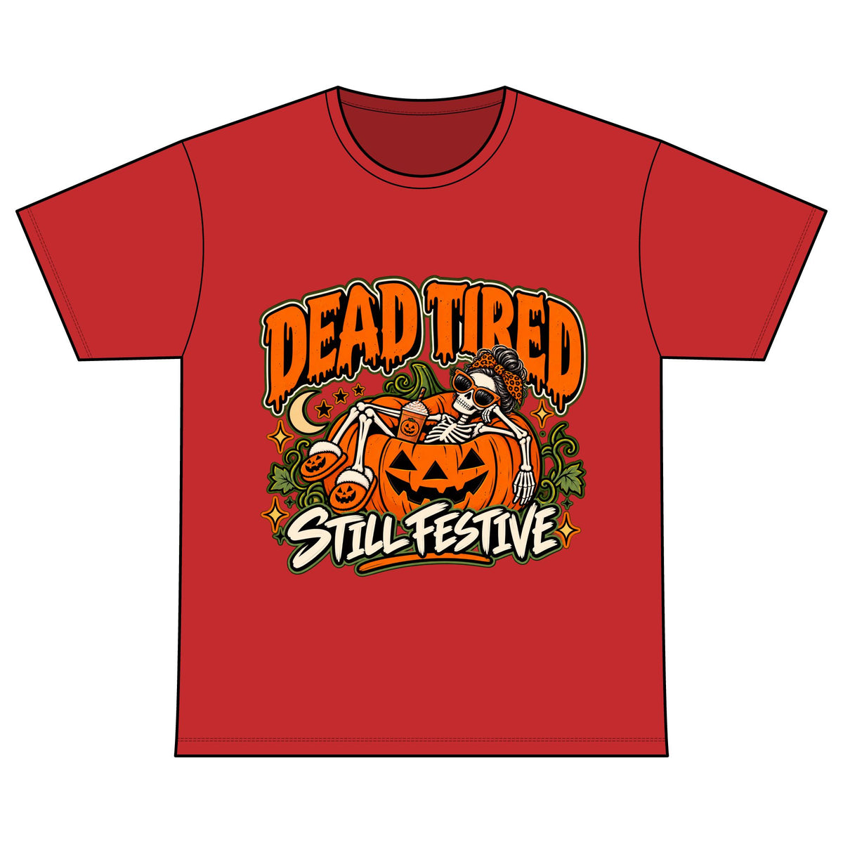 Dead Tired Still Festive Halloween T-Shirt